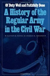 Book cover of Of Duty Well and Faithfully Done by Clayton R. Newell