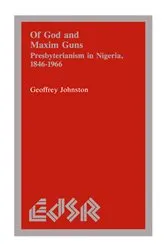 Book cover of Of God and Maxim Guns by Geoffrey Johnston