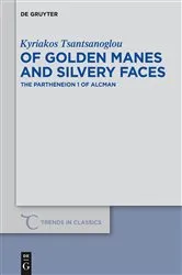 Book cover of Of Golden Manes and Silvery Faces by Kyriakos Tsantsanoglou