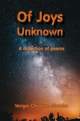 Book cover of Of Joys Unknown by Mlambo, Vongai, C