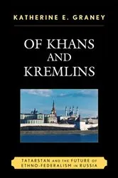 Book cover of Of Khans and Kremlins by Katherine E. Graney