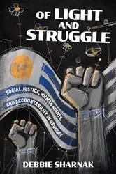 Book cover of Of Light and Struggle by Debbie Sharnak