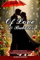 Book cover of Of Love and Bubbles by Dares Olson