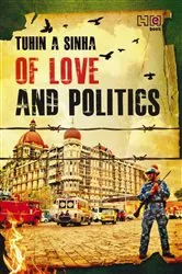 Book cover of Of Love and Politics by Tuhin A. Sinha