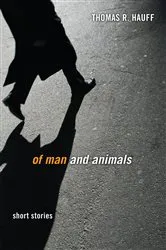 Book cover of Of Man and Animals by Thomas R. Hauff