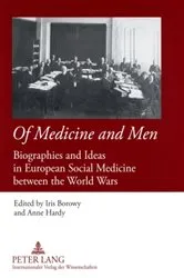 Book cover of Of Medicine and Men by Iris Borowy