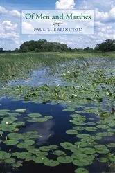 Book cover of Of Men and Marshes by Paul Errington