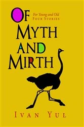 Book cover of Of Myth and Mirth by Ivan Yul