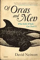 Book cover of Of Orcas and Men by David Neiwert