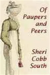 Book cover of Of Paupers and Peers by Sheri Cobb South