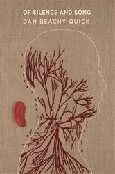 Book cover of Of Silence and Song by Dan Beachy-Quick