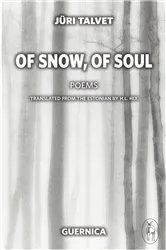 Book cover of Of Snow, Of Soul by Jüri Talvet