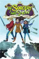 Book cover of Of Sorcery and Snow by Shelby Bach