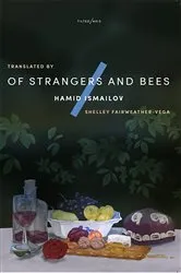 Book cover of Of Strangers and Bees by Hamid Ismailov