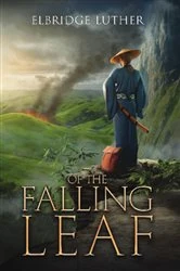 Book cover of Of The Falling Leaf by Elbridge Luther
