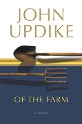 Book cover of Of the Farm by John Updike