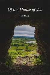 Book cover of Of the House of Job by Bond, L, G