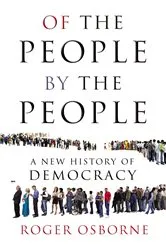 Book cover of Of The People, By The People by Roger Osborne