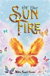 Book cover of Of the Sun Fire by Mitra Nouri Samie
