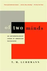 Book cover of Of Two Minds by T.M. Luhrmann