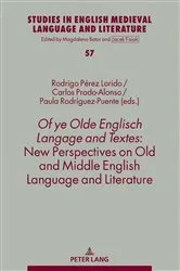 Book cover of Of ye Olde Englisch Langage and Textes: New Perspectives on Old and Middle English Language and Literature by Magdalena Bator