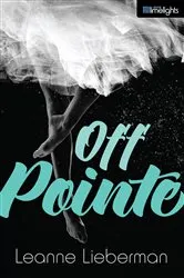 Book cover of Off Pointe by Leanne Lieberman