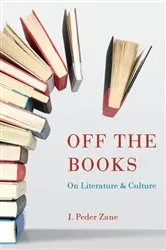 Book cover of Off the Books by J. Peder Zane