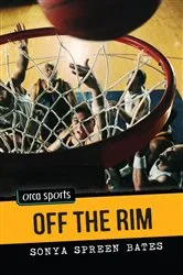 Book cover of Off the Rim by Sonya Spreen Bates