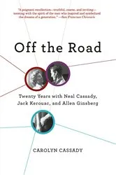 Book cover of Off the Road by Carolyn Cassady