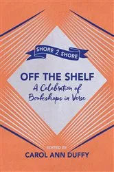 Book cover of Off The Shelf by Carol Ann Duffy