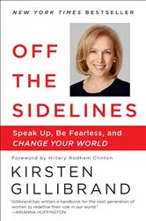Book cover of Off the Sidelines by Kirsten Gillibrand