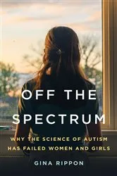Book cover of Off the Spectrum by Gina Rippon