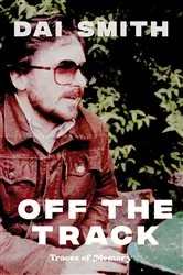 Book cover of Off the Track by Dai Smith