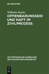 Book cover of Offenbarungseid und Haft im Zivilprozeß by Wilhelm Huyke