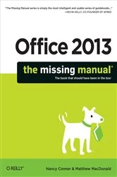 Book cover of Office 2013: The Missing Manual by Nancy Conner