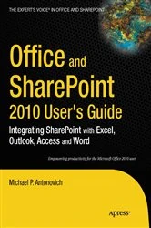 Book cover of Office and SharePoint 2010 User's Guide by Michael Antonovich