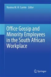 Book cover of Office Gossip and Minority Employees in the South African Workplace by Nasima M. H. Carrim