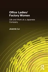 Book cover of Office Ladies/Factory Women: by Jeannie Lo