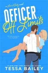 Book cover of Officer Off Limits by Tessa Bailey