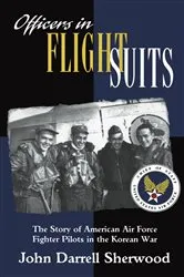 Book cover of Officers in Flight Suits by John Darrell Sherwood