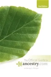 Book cover of Official Guide to Ancestry.com, 2nd edition (2nd ed.) by George G. Morgan