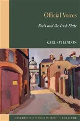 Book cover of Official Voices: Poets and the Irish State by Karl O'Hanlon