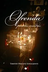 Book cover of Ofrenda by Timothy Prolific Edwaujonte