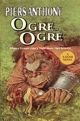 Book cover of Ogre, Ogre by Piers Anthony
