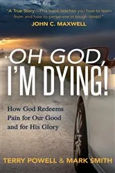 Book cover of Oh God, I'm Dying! by Terry Powell