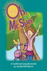 Book cover of Oh, Mr. Sun by Janelle Bell-Martin