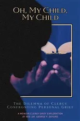 Book cover of Oh, My Child, My Child by Unknown