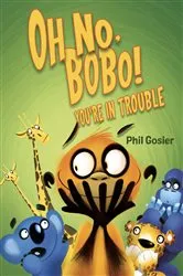 Book cover of Oh No, Bobo! by Phil Gosier