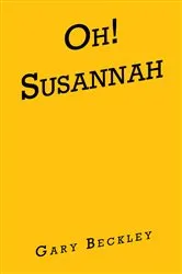Book cover of OH! SUSANNAH by Gary Beckley