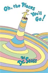 Book cover of Oh, the Places You'll Go! by Dr. Seuss